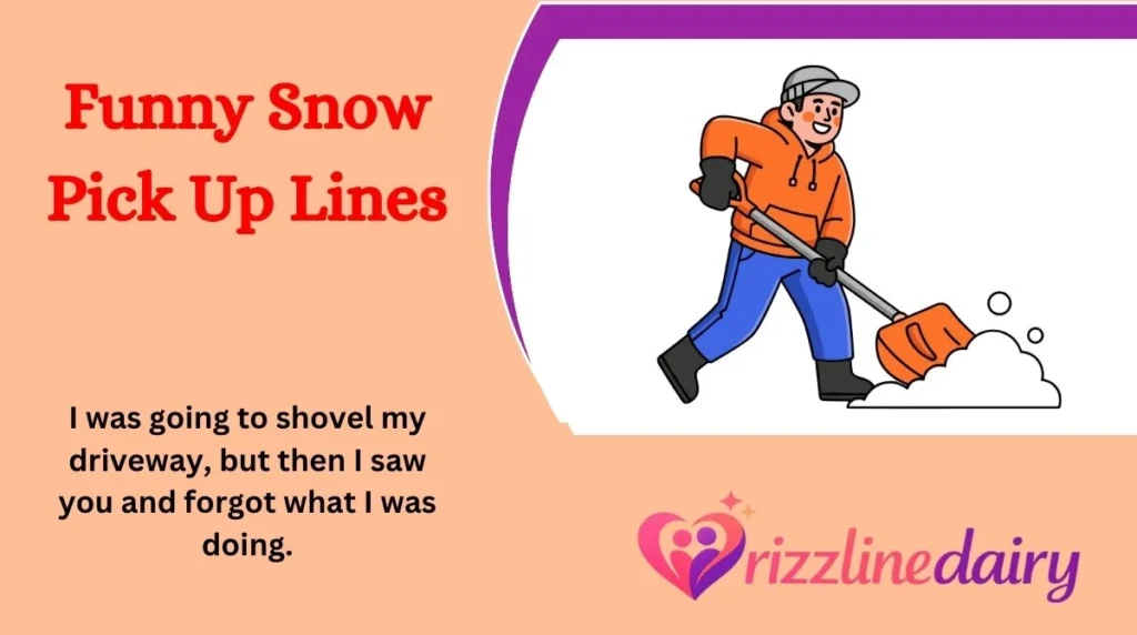 Funny Snow Pick Up Lines