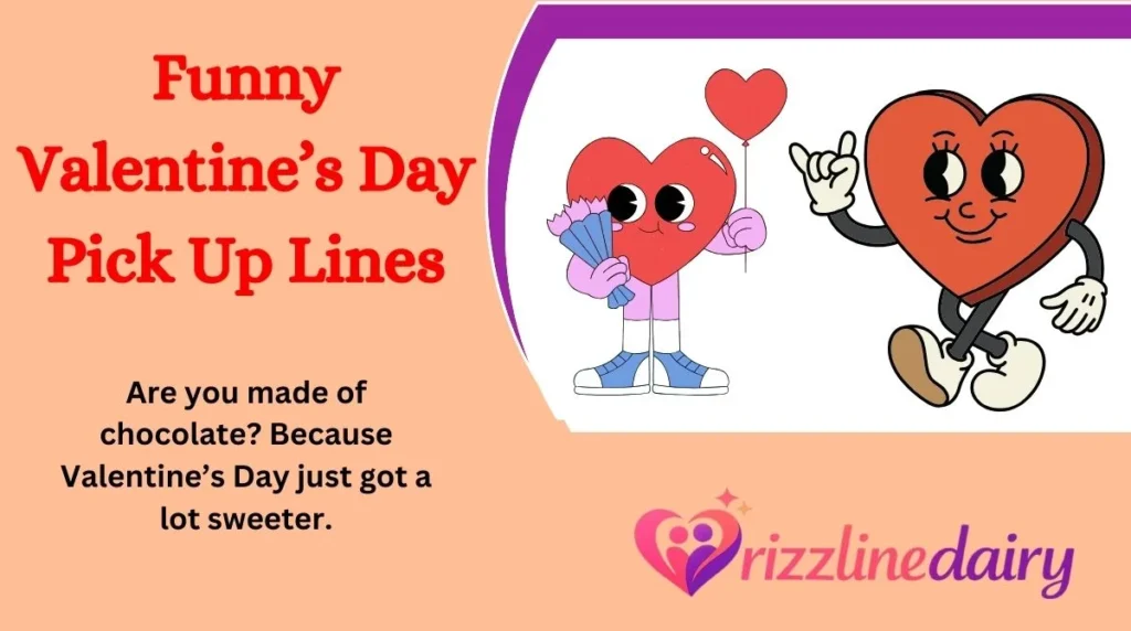 Funny Valentine’s Day Pick Up Lines