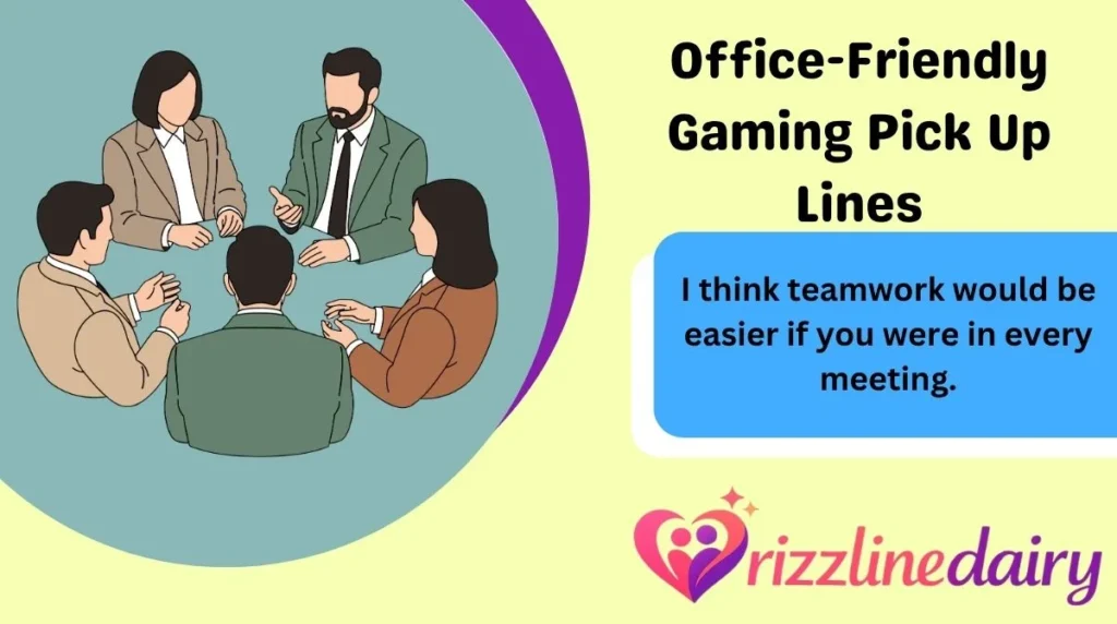 Office-Friendly Gaming Pick Up Lines