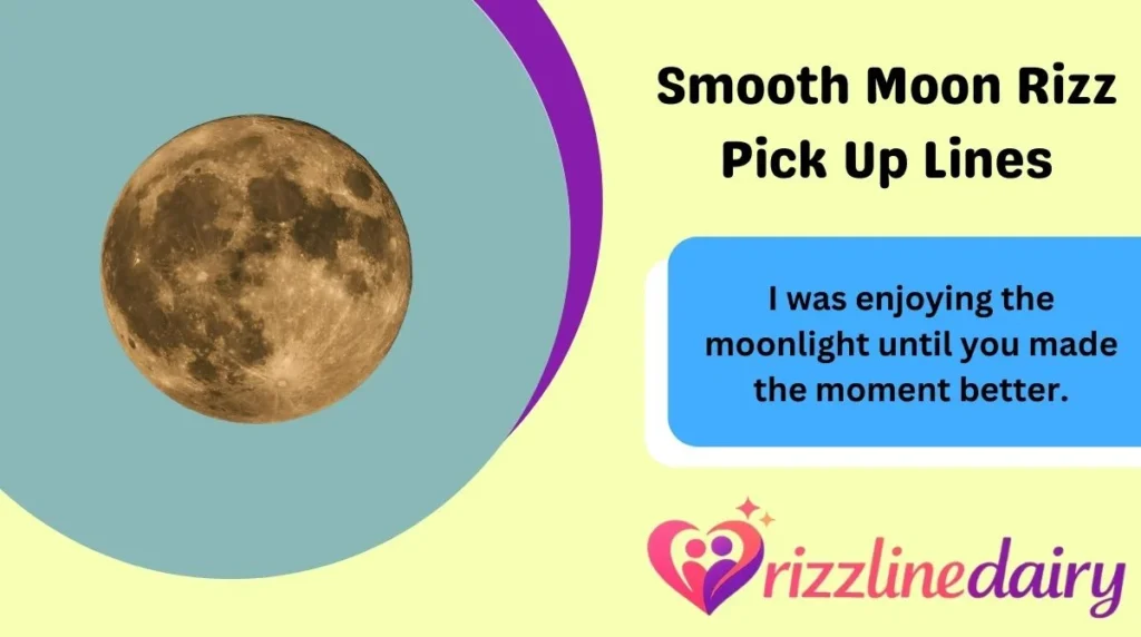 Smooth Moon Rizz Pick Up Lines