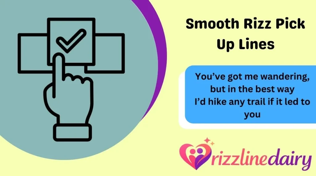Smooth Rizz Pick Up Lines