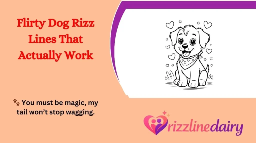 Flirty Dog Rizz Lines That Actually Work
