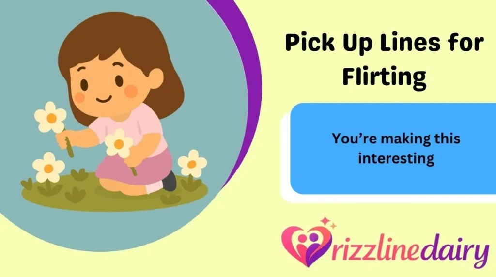 Pick Up Lines for Flirting