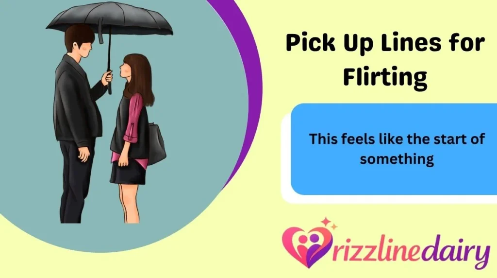 Pick Up Lines for Flirting