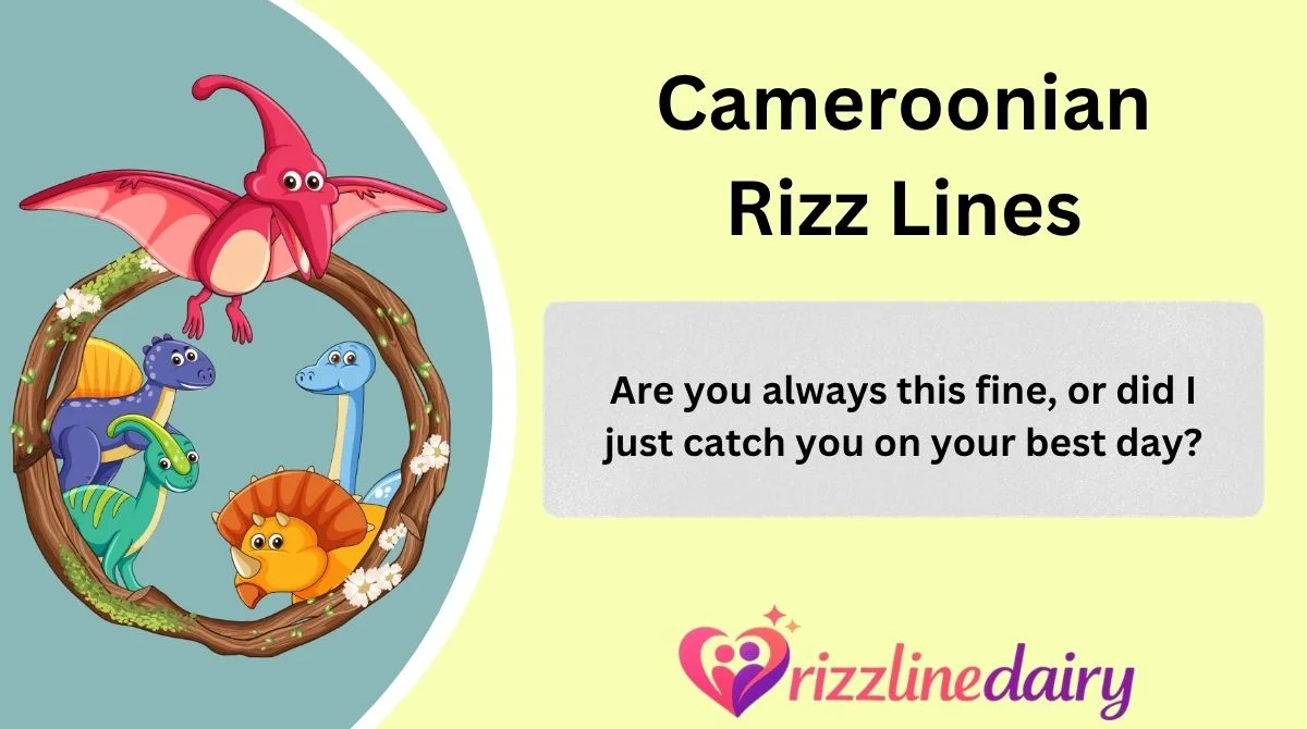 Cameroonian Rizz Lines