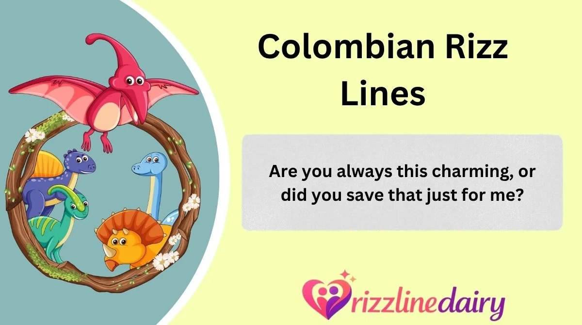 Colombian Rizz Lines