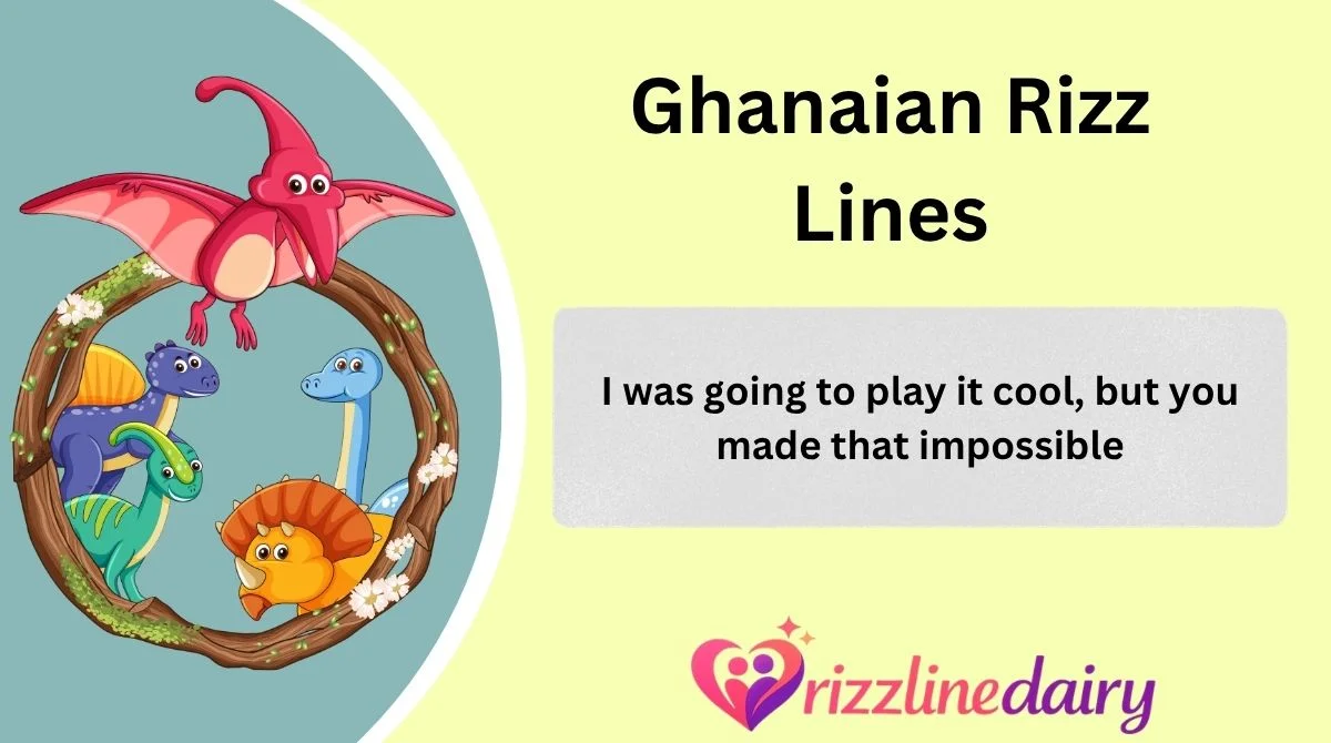 Ghanaian Rizz Lines