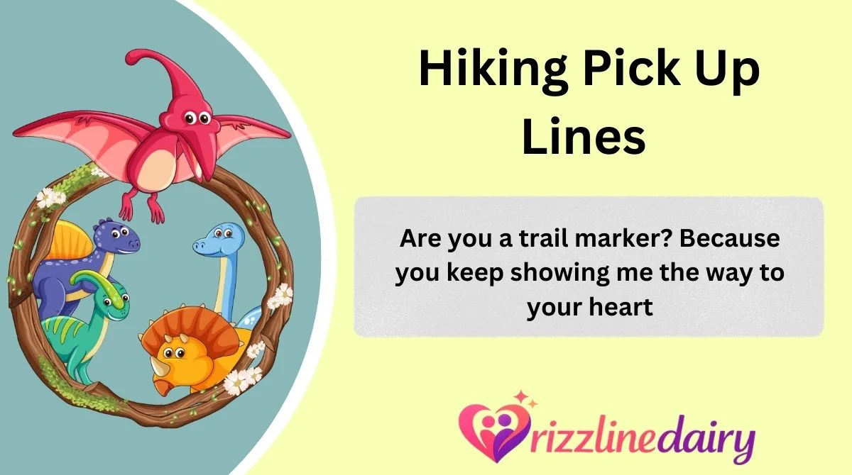 Hiking Pick Up Lines