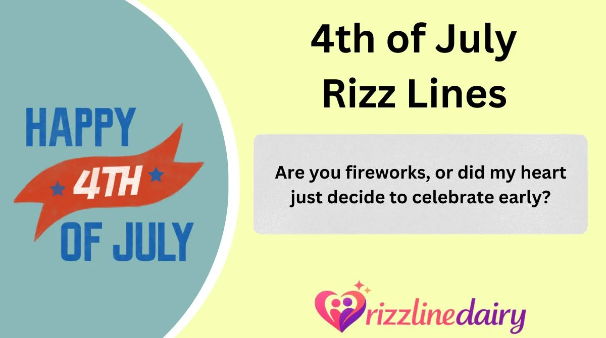 4th of July Rizz Lines