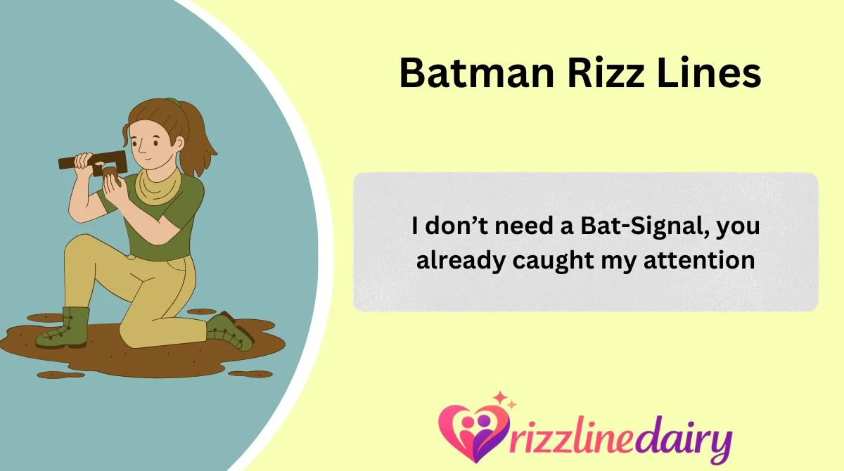 Batman Rizz Lines