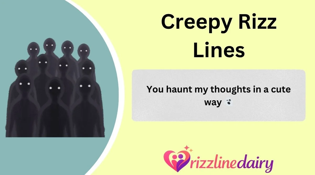 Creepy Rizz Lines