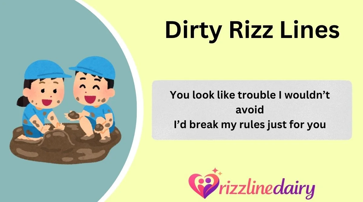 Dirty Rizz Lines