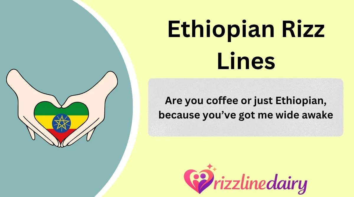 Ethiopian Rizz Lines