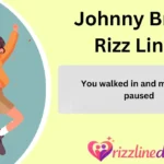 Johnny Bravo Rizz Lines