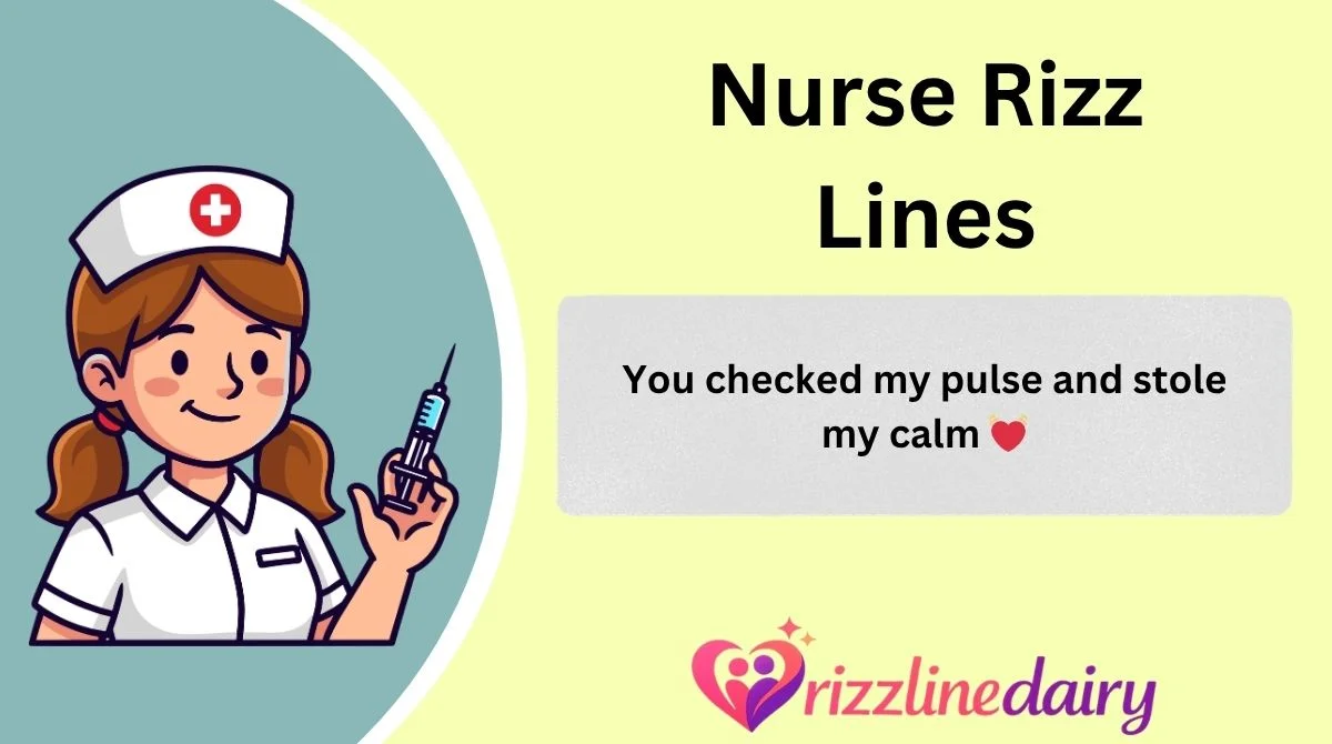 Nurse Rizz Lines