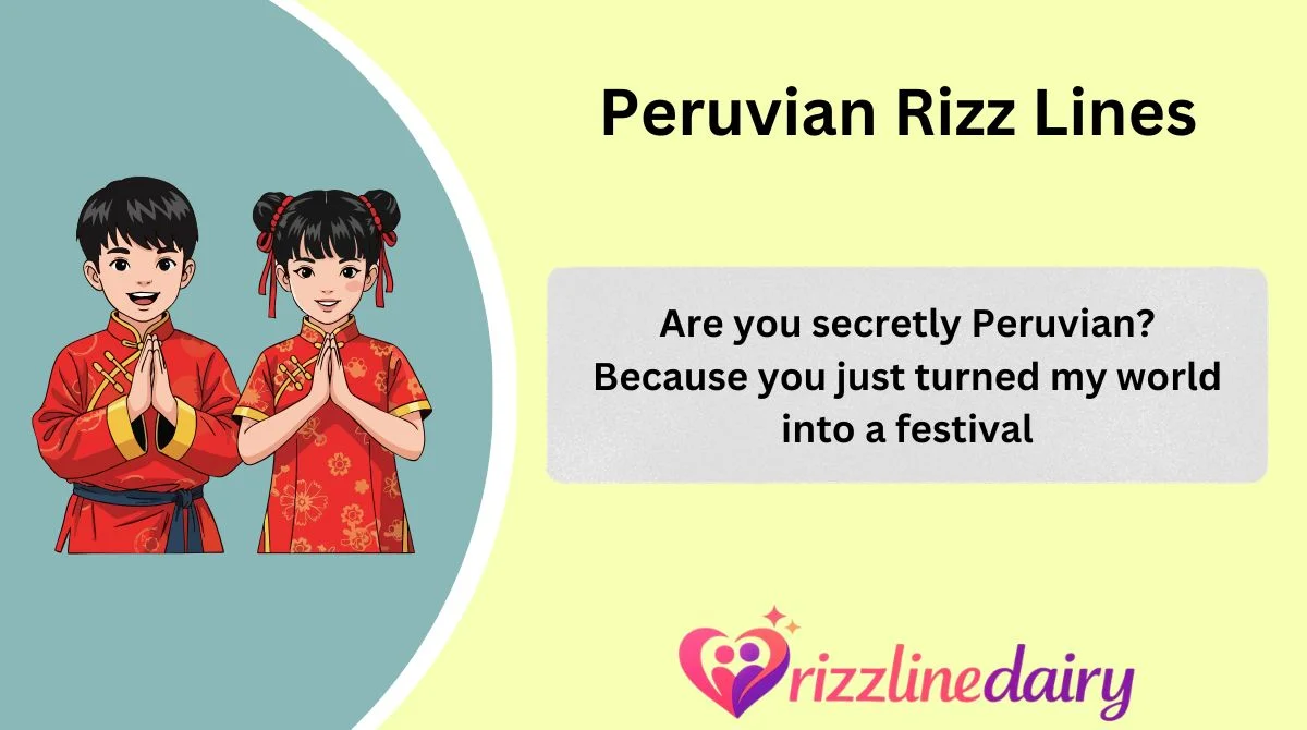 Peruvian Rizz Lines