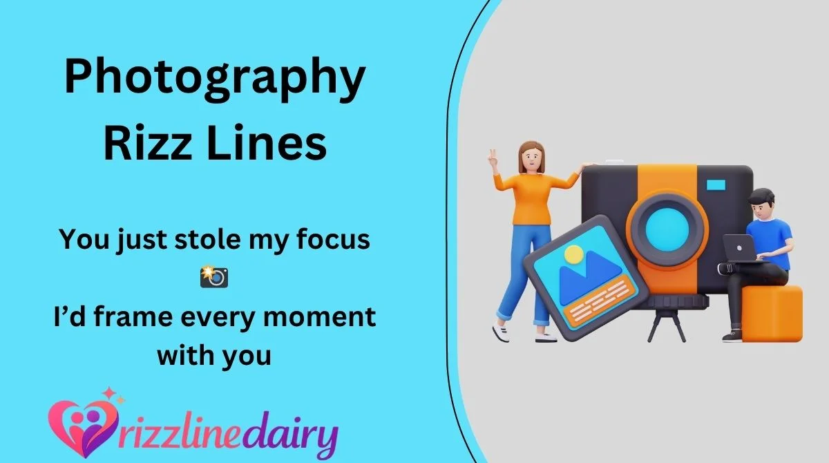 Photography Rizz Lines
