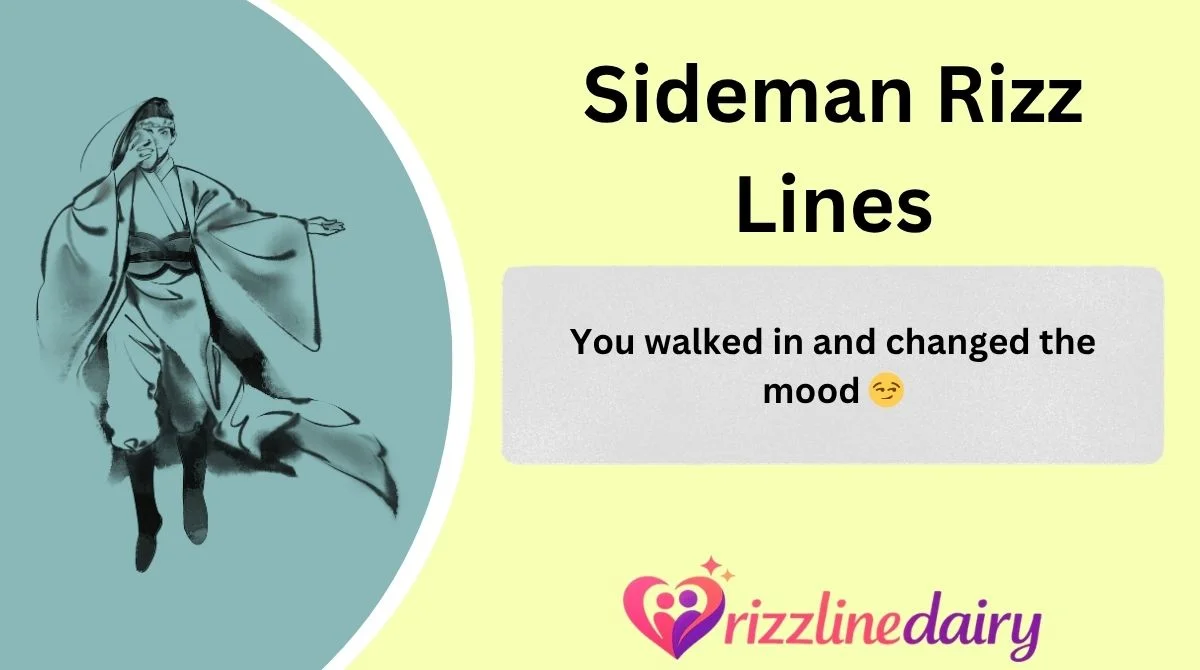 Sideman Rizz Lines
