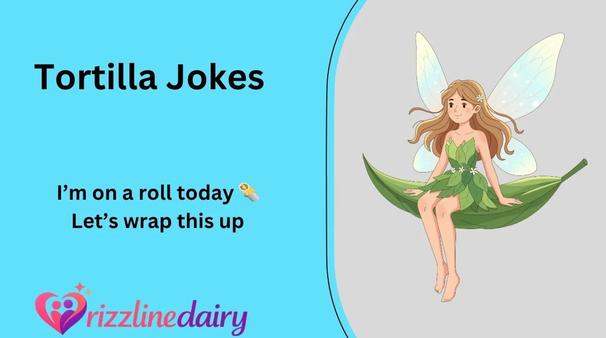 Tortilla Jokes