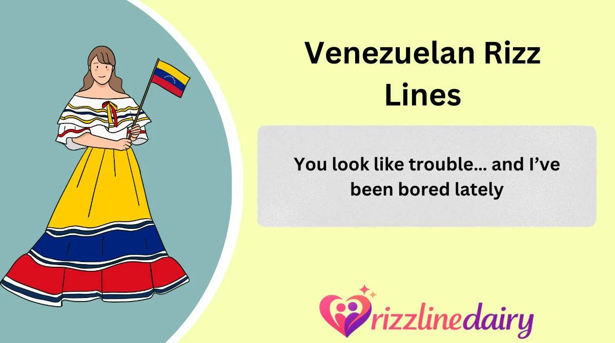 Venezuelan Rizz Lines
