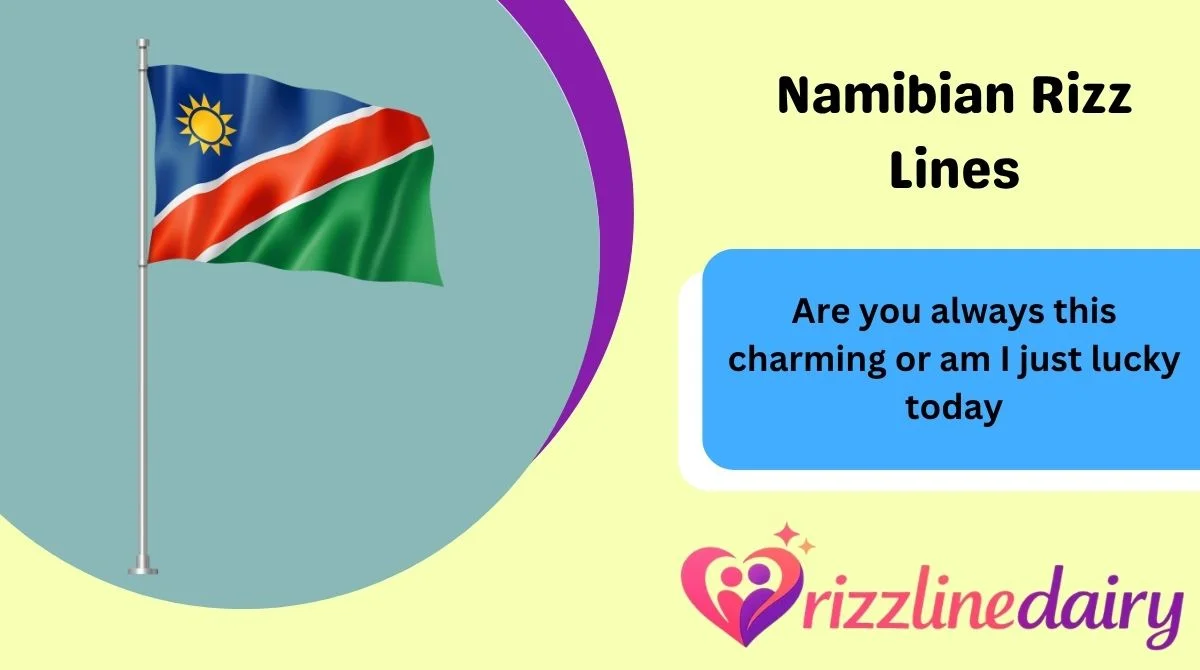 Namibian Rizz Lines