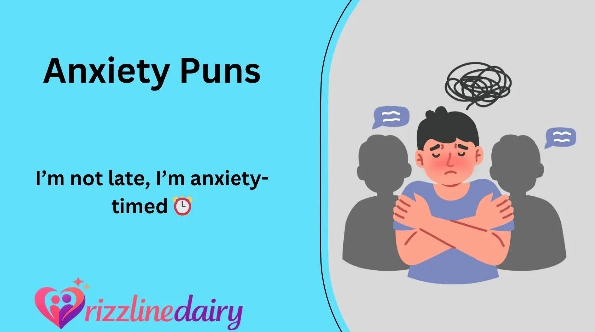 Anxiety Puns
