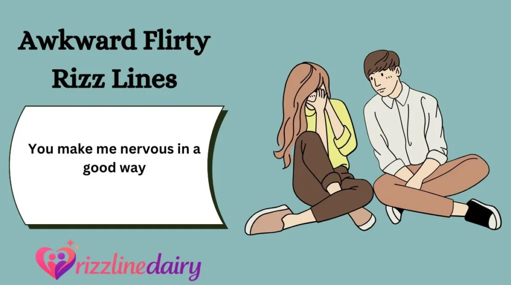 Awkward Flirty Rizz Lines