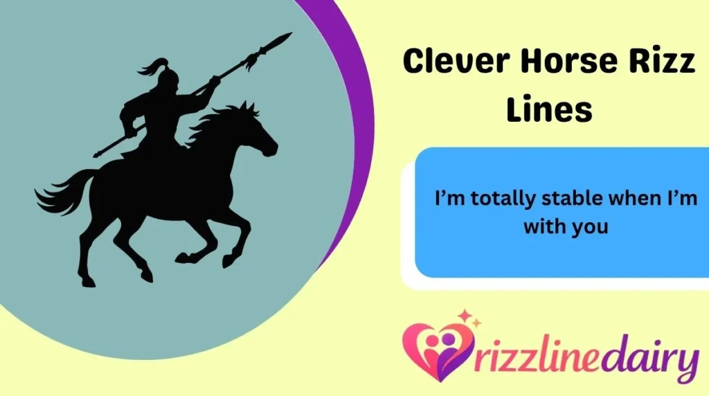Clever Horse Rizz Lines