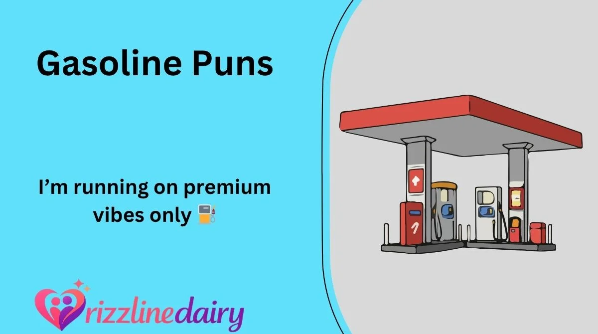 Gasoline Puns