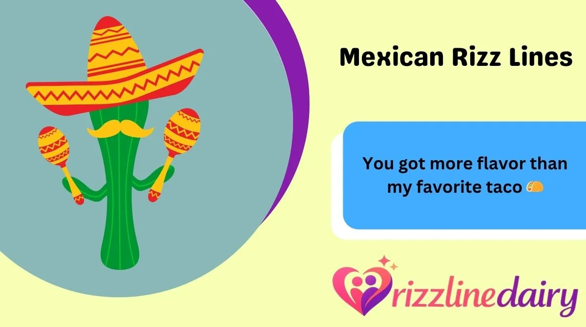 Mexican Rizz Lines