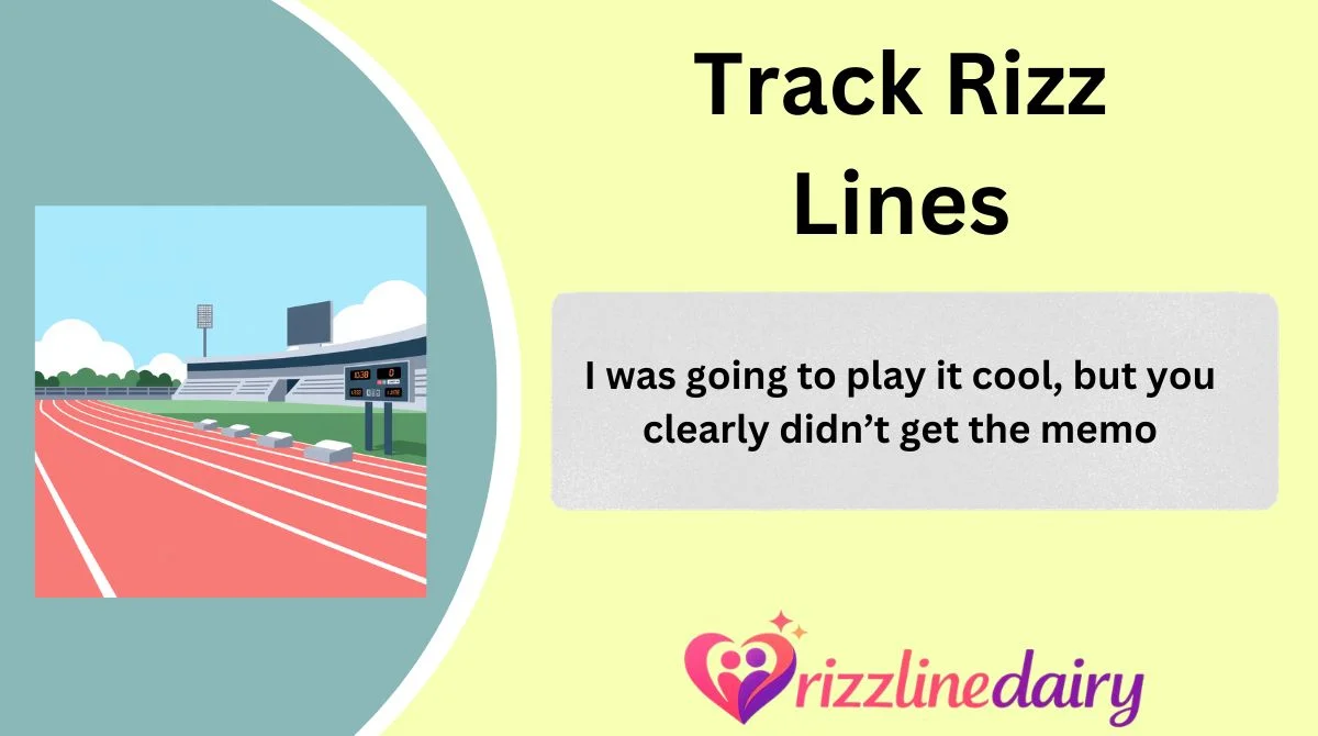 Track Rizz Lines