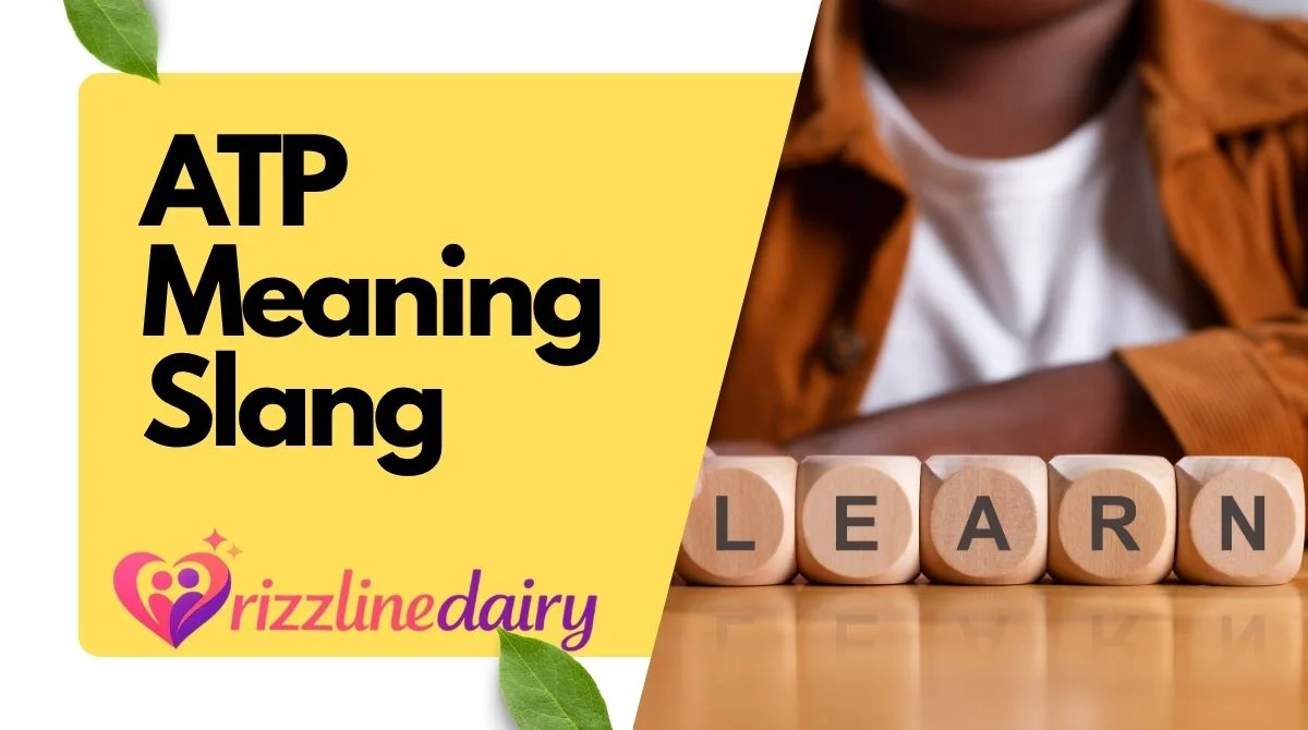 ATP Meaning Slang