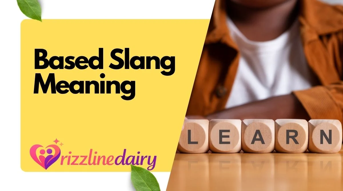 Based Slang Meaning