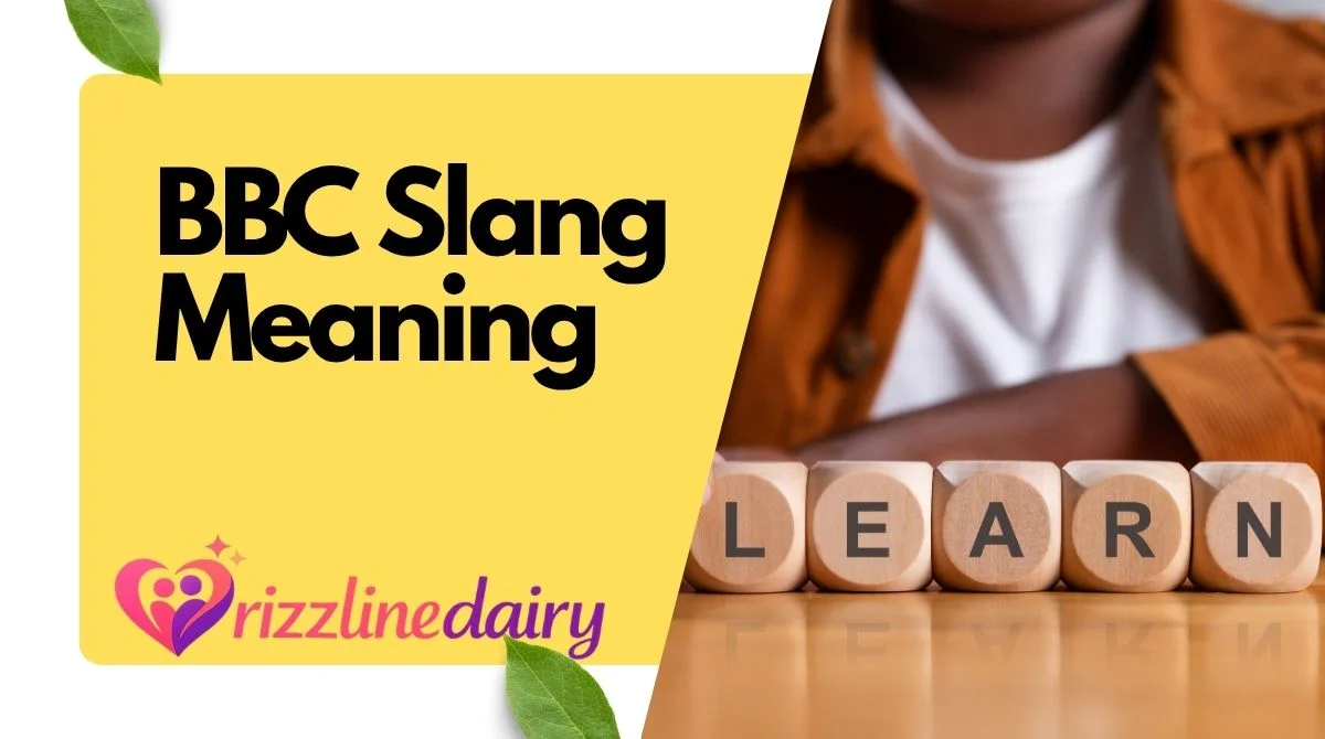BBC Slang Meaning