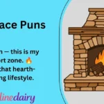 Fireplace Puns