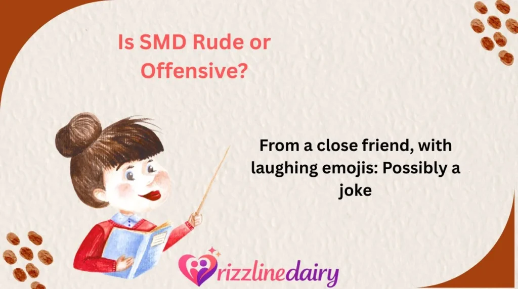 Is SMD Rude or Offensive?