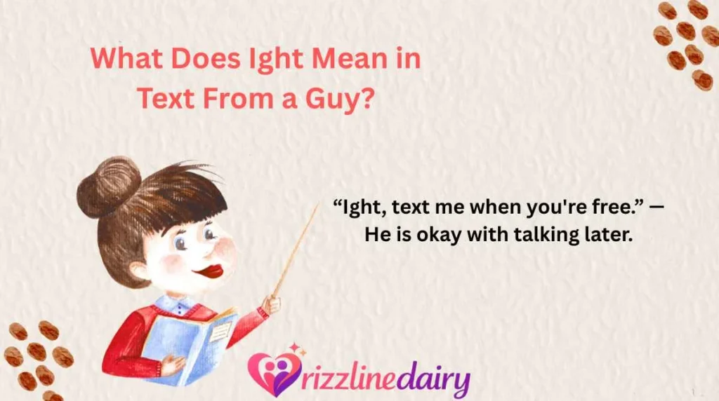 What Does Ight Mean in Text From a Guy?