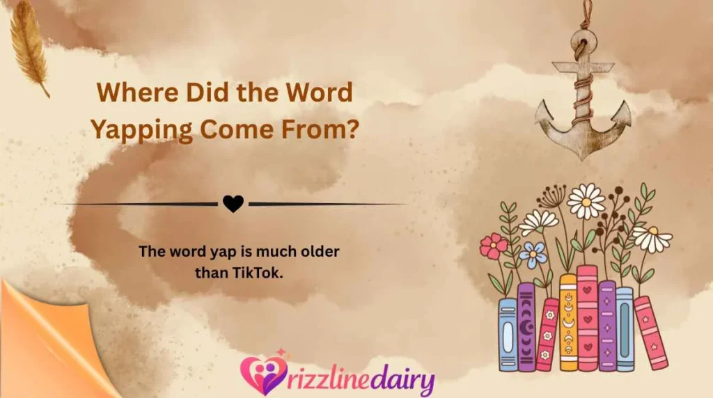 Where Did the Word Yapping Come From?