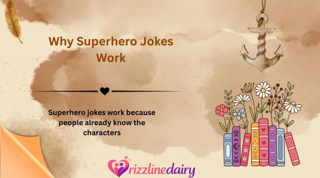 Why Superhero Jokes Work