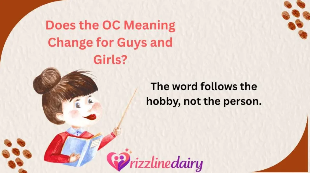 Does the OC Meaning Change for Guys and Girls?