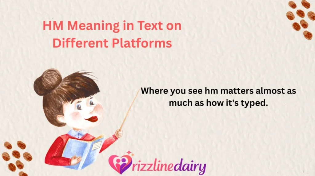 HM Meaning in Text on Different Platforms