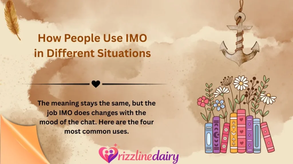 How People Use IMO in Different Situations