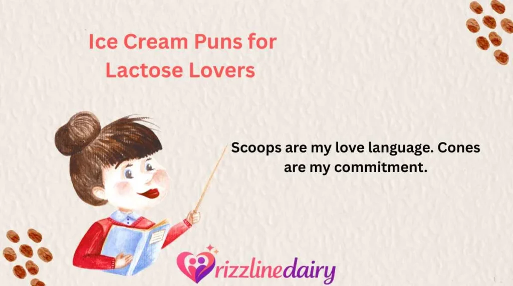 Ice Cream Puns for Lactose Lovers