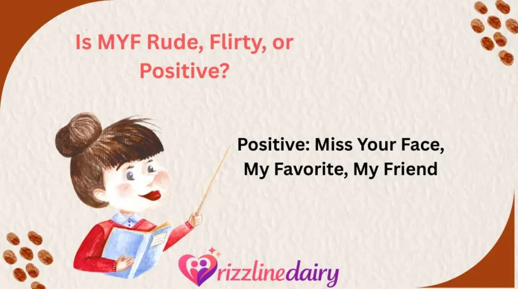 Is MYF Rude, Flirty, or Positive?