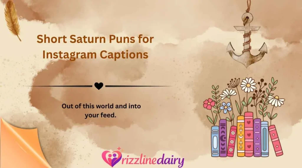 Short Saturn Puns for Instagram Captions