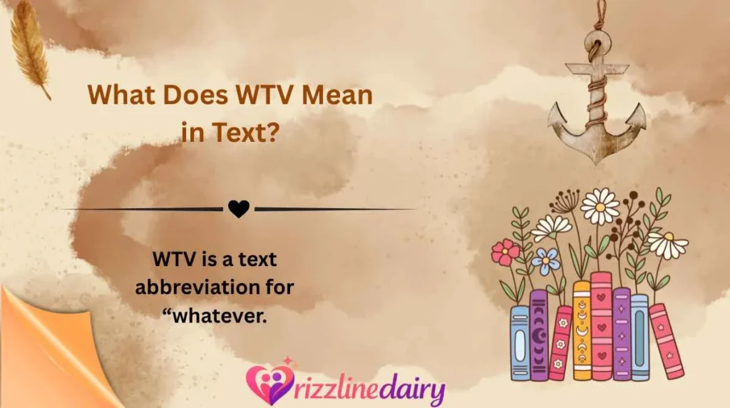 What Does WTV Mean in Text?