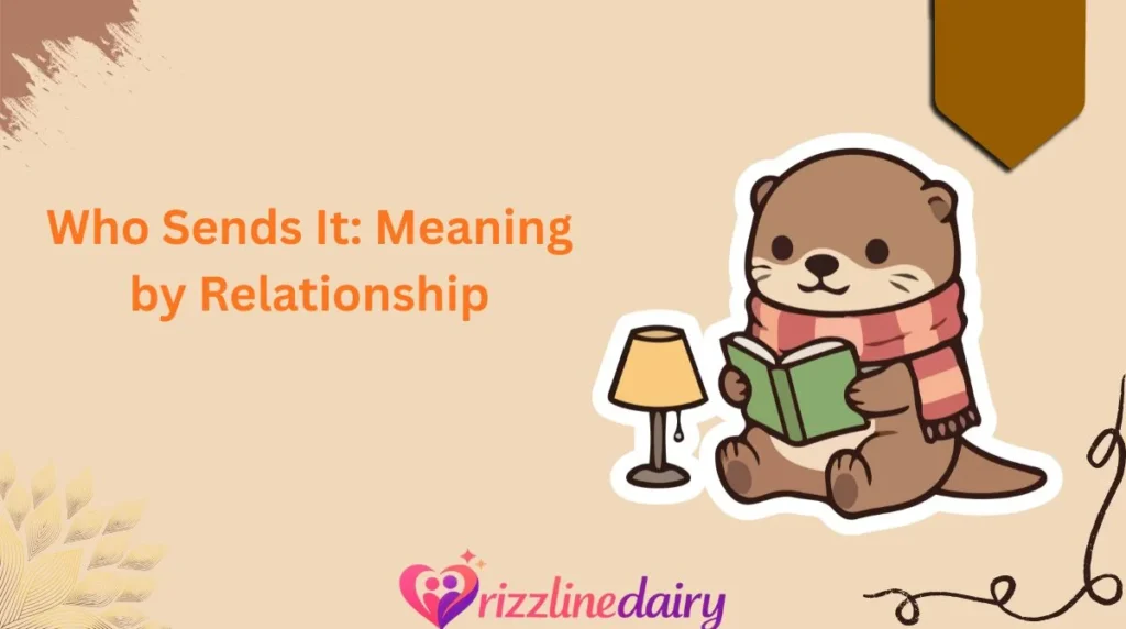 Who Sends It: Meaning by Relationship