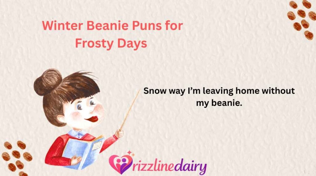 Winter Beanie Puns for Frosty Days